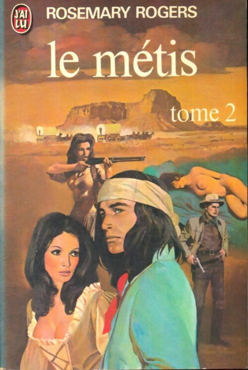 Livrenpoche : Le métis Tome II - Rosemary Rogers - Livre