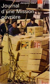 Livrenpoche : Journal d'une mission ouvrière - Jacques Loew - Livre
