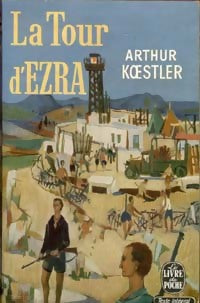 Livrenpoche : La tour d'Ezra - Arthur Koestler - Livre