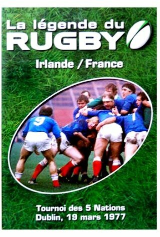 Livrenpoche : La Legende Du Rugby Irlande/France Tournoi des 5 Nations Dublin 19 Mars 1977 - XXX - DVD