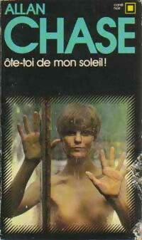 Livrenpoche : Ôte-toi de mon soleil ! - Allan Chase - Livre