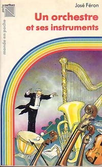 Livrenpoche : Un orchestre et ses instruments - José Féron Romano - Livre