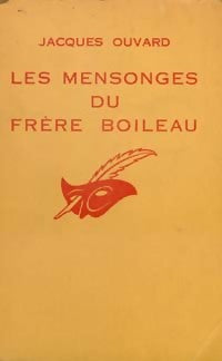 Livrenpoche : Les mensonges du frère Boileau - Jacques Ouvard - Livre