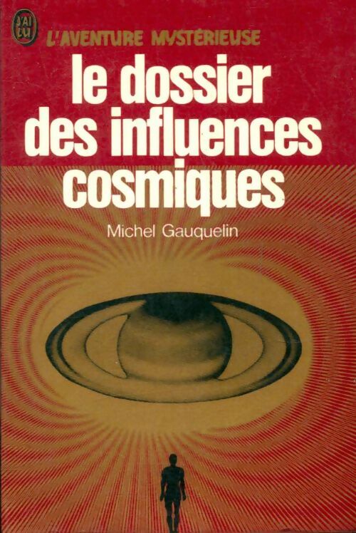 Livrenpoche : Le dossier des influences cosmiques - Michel Gauquelin - Livre