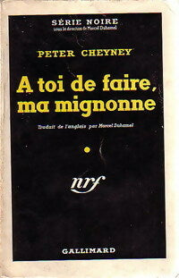 Livrenpoche : A toi de faire, Mignonne - Peter Cheyney - Livre