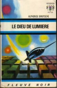 Livrenpoche : Le dieu de lumière - Alphonse Brutsche - Livre