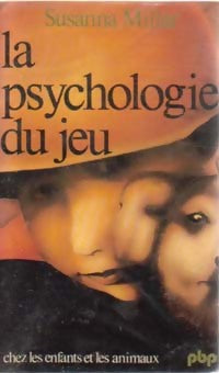 Livrenpoche : La psychologie du jeu - Susanna Millar - Livre