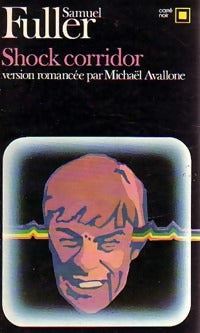 Livrenpoche : Shock corridor - Samuel Fuller - Livre