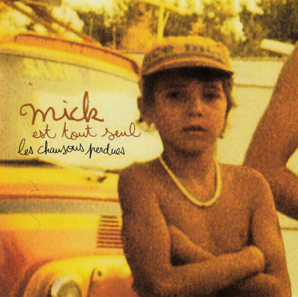Livrenpoche : Mick Est Tout Seul - Les Chansons Perdues - Mick Est Tout Seul - CD