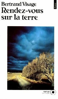 Livrenpoche : Rendez-vous sur la terre - Bertrand Visage - Livre