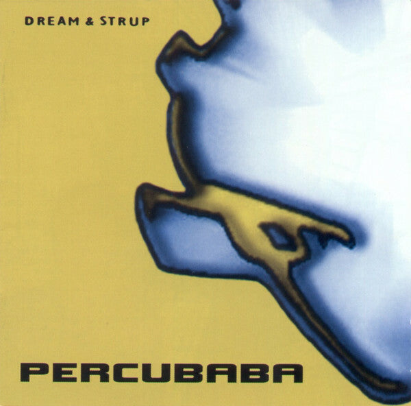 Livrenpoche : Percubaba - Dream & Strup - Percubaba - CD