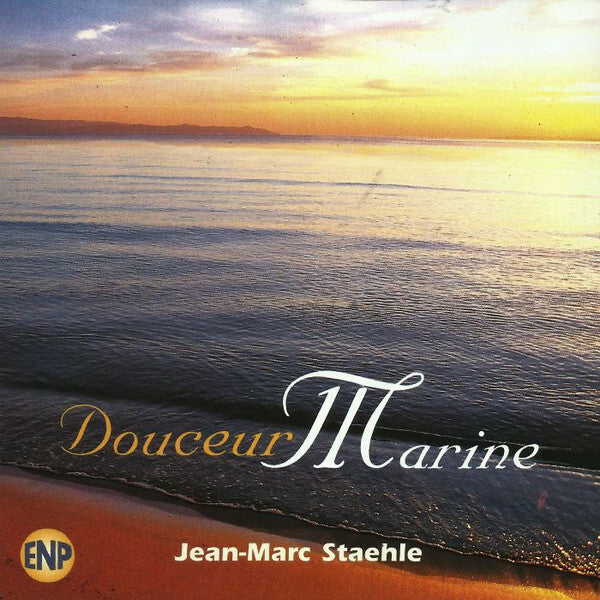 Livrenpoche : Jean-Marc Staehle - Douceur Marine - Jean-Marc Staehle - CD