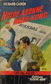 Notre abonné de Hong-Kong - Richard Caron - Livre