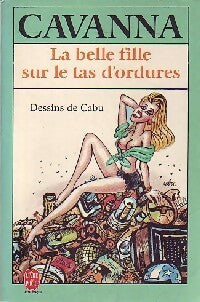 Livrenpoche : La belle fille sur le tas d'ordure - François Cavanna - Livre