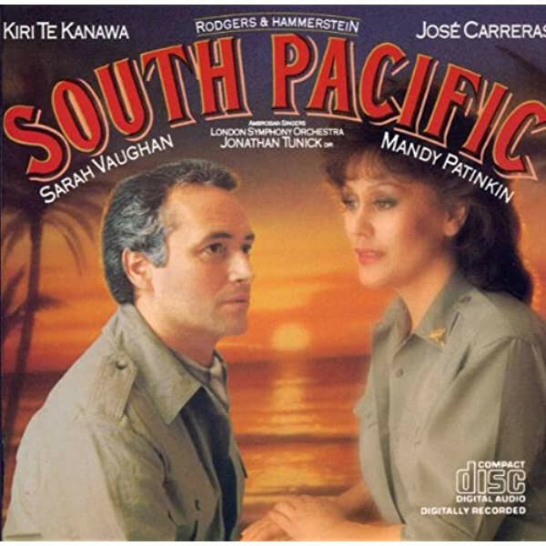 Livrenpoche : Kiri Te Kanawa / José Carreras / Sarah Vaughan / Mandy Patinkin - South Pacific - Sarah Vaughan, Kiri Te Kanawa, José Carreras, Mandy Patinkin - CD