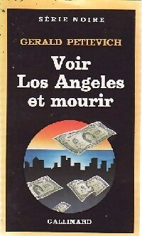 Livrenpoche : Voir Los Angeles et mourir - Gerald Petievich - Livre