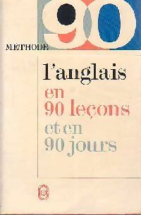 Livrenpoche : L'anglais en 90 leçons - Jean-Pierre Berman, Michel Marcheteau, Michel Savio - Livre