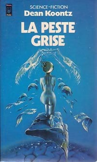 Livrenpoche : La peste grise - Dean Ray Koontz - Livre