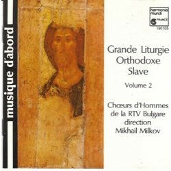 Livrenpoche : Ch?urs d'Hommes de la Rtv bulgare / direction Mikhail Milkov - grande liturgie orthodoxe slave volume 2 - Chœurs d'Hommes de la RTV Bulgare, Direction Mikhail Milkov - CD