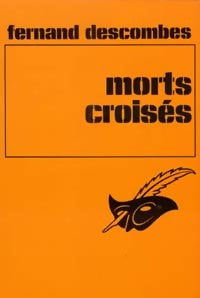 Livrenpoche : Morts croisés - Fernand Descombes - Livre