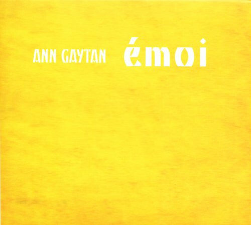 Livrenpoche : Ann Gaytan - Émoi - Ann Gaytan - CD