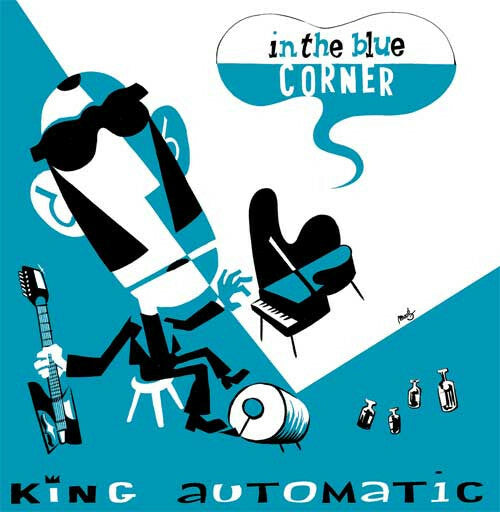 Livrenpoche : King Automatic - In The Blue Corner - King Automatic - CD