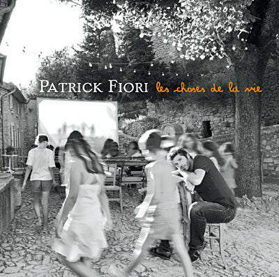 Livrenpoche : Patrick Fiori - Les Choses De La Vie - Patrick Fiori - CD