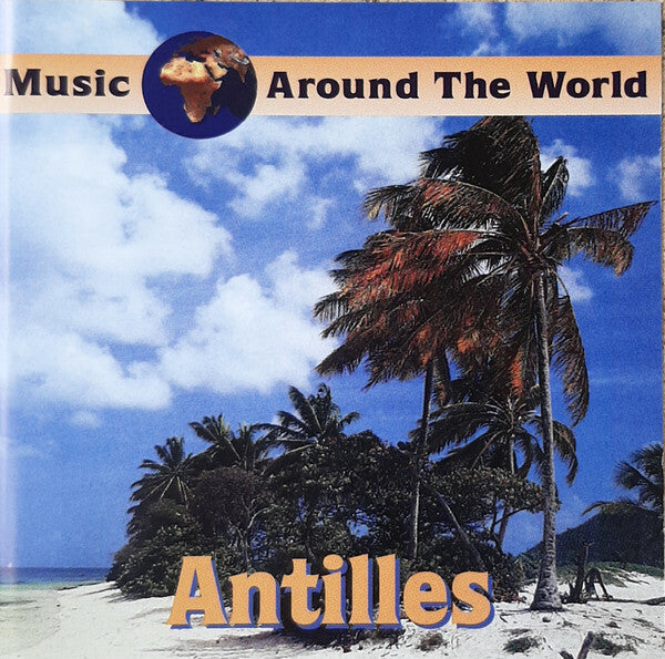 Livrenpoche : Music Around The World - Antilles - Collectif - CD