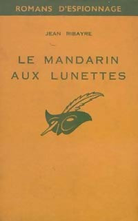 Livrenpoche : Le mandarin aux lunettes - Jean Ribayre - Livre