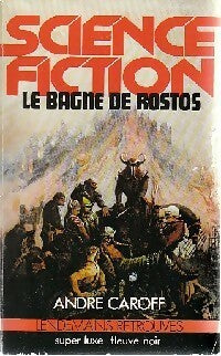 Livrenpoche : Le bagne de Rostos - André Caroff - Livre