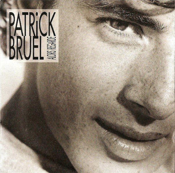 Livrenpoche : Patrick Bruel - Alors Regarde - Patrick Bruel - CD