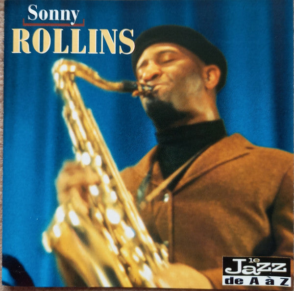 Livrenpoche : Sonny Rollins - Le Jazz De A À Z - Sonny Rollins - CD