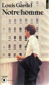 Livrenpoche : Notre homme - Louis Gardel - Livre