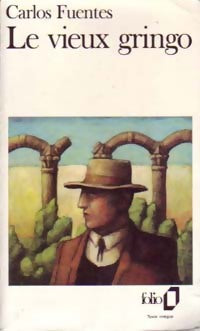 Livrenpoche : Le vieux gringo - Carlos Fuentes - Livre