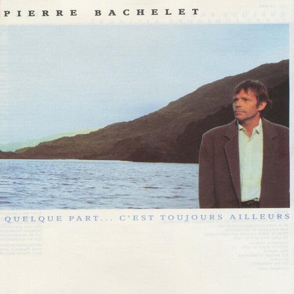 Livrenpoche : Pierre Bachelet - Quelque Part... C'est Toujours Ailleurs - Pierre Bachelet - CD