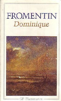 Dominique - Eugène Fromentin -  GF - Livre