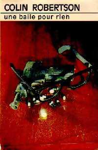 Livrenpoche : Une balle pour rien - Colin Robertson - Livre