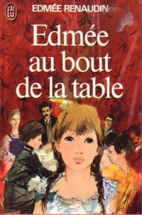 Livrenpoche : Edmée au bout de la table - Edmée Renaudin - Livre