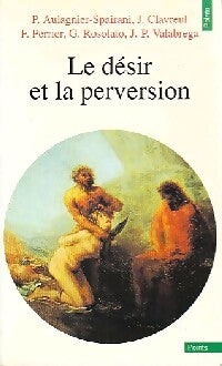 Livrenpoche : Le Désir et la Perversion - Collectif - Livre