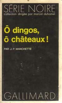 Ô dingos, ô châteaux ! (folle à tuer) - Jean-Patrick Manchette - Livre