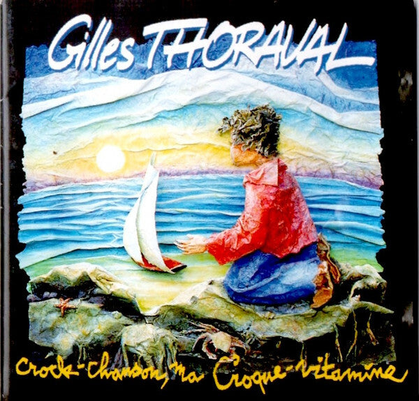 Livrenpoche : Gilles Thoraval - Crock-Chanson Ma Croque-Vitamine - Gilles Thoraval - CD