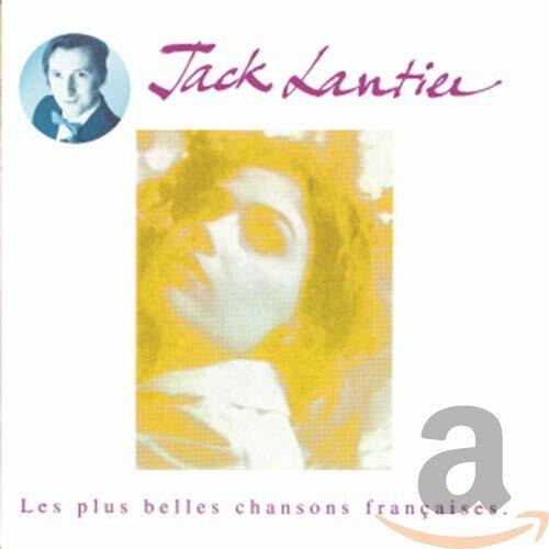 Livrenpoche : Jack Lantier - Les Plus Belles Chansons Françaises - Jack Lantier - CD