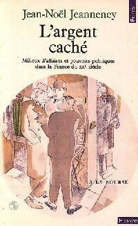 Livrenpoche : L'Argent caché - Jean-Noël Jeanneney - Livre