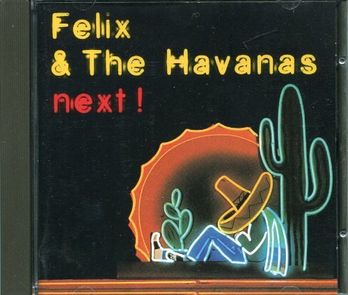 Livrenpoche : Felix and the Havanas - Next - Felix and the Havanas - CD