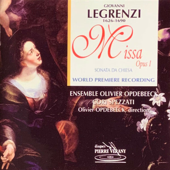 Livrenpoche : Giovanni Legrenzi, Ensemble Olivier Opdebeeck, Cori Spezzati, Olivier Opdebeeck - Missa Opus I - Giovanni Legrenzi, Ensemble Olivier Opdebeeck, Cori Spezzati, Olivier Opdebeeck - CD