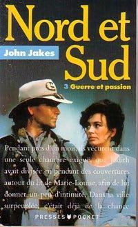 Livrenpoche : Nord et Sud Tome III : Guerre et passion - John Jakes - Livre