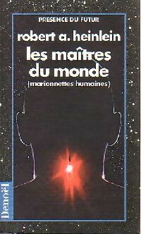 Livrenpoche : Les maîtres du monde (Marionnettes humaines) - Robert Anson Heinlein - Livre