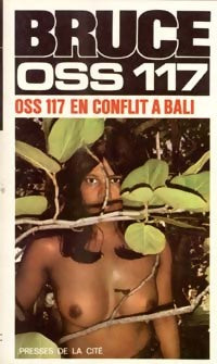 Livrenpoche : OSS 117 en conflit à Bali - Josette Bruce - Livre