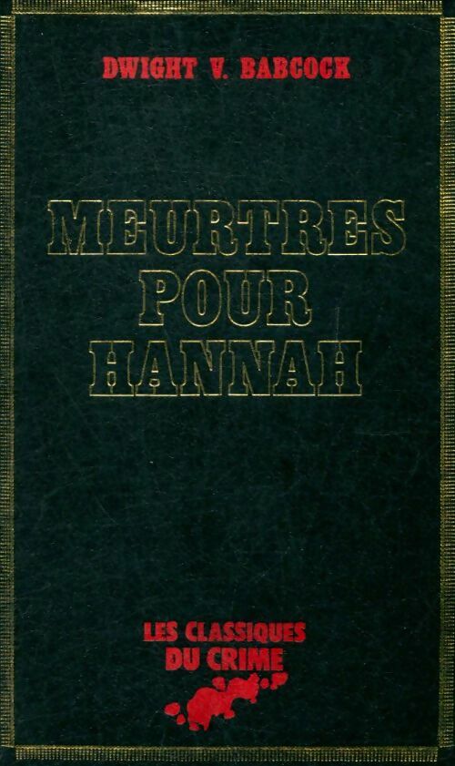 Livrenpoche : Meurtres pour Hannah - Dwight V. Babcock - Livre