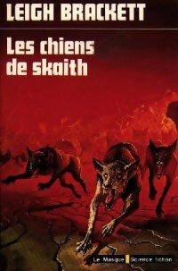 Livrenpoche : Les chiens de Skaith - Leigh Douglas Brackett - Livre